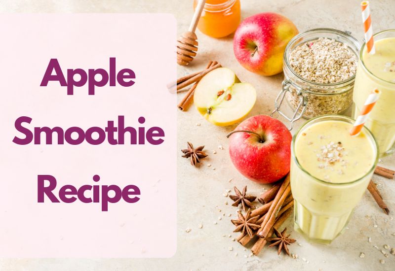 Apple Smoothie Recipe